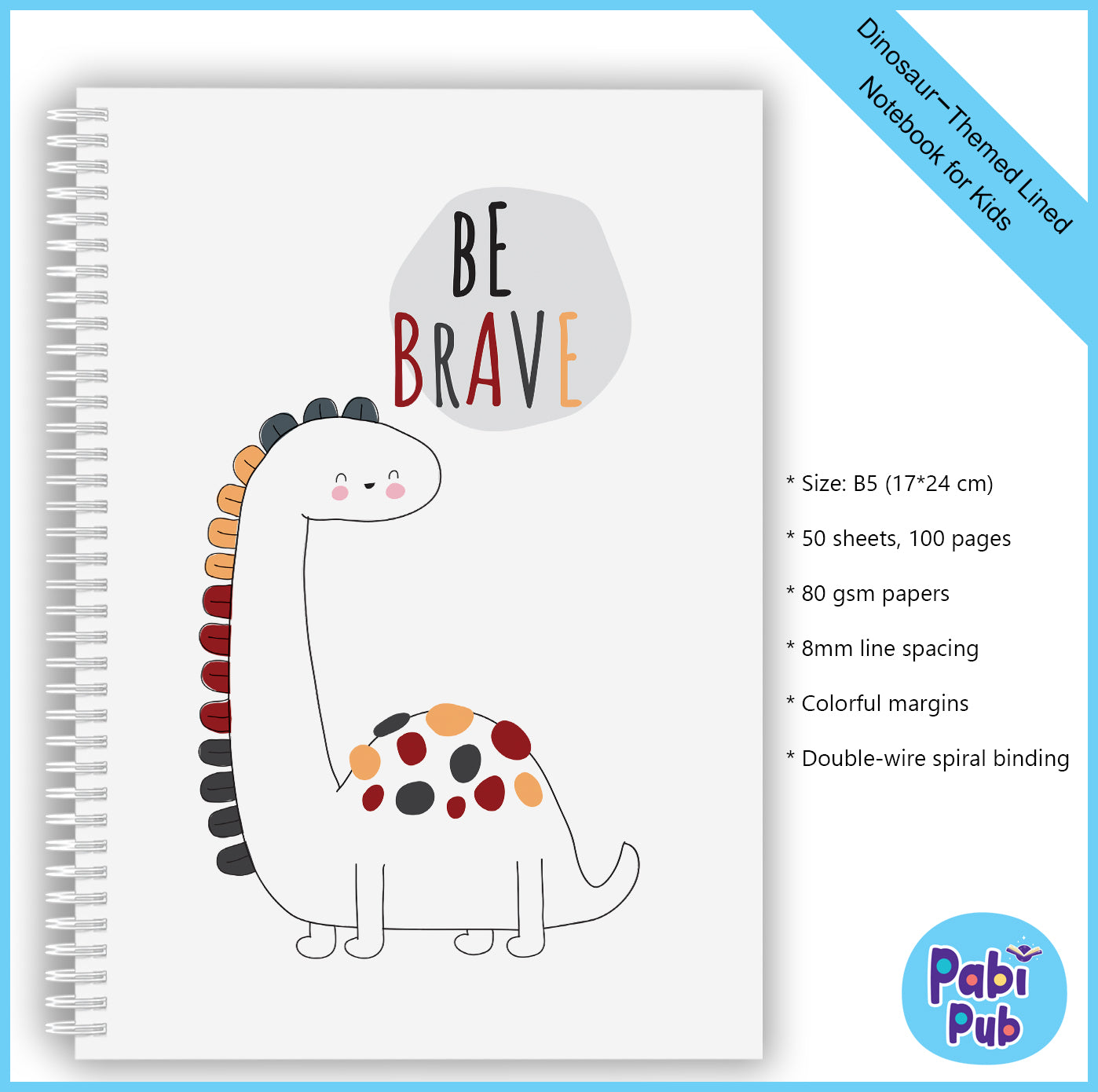 "Be Brave" Lined Notebook for Kids
